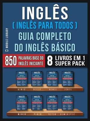 cover image of Inglês ( Inglês Para Todos ) Guia Completo do Inglês Básico (8 livros em 1 Super Pack)